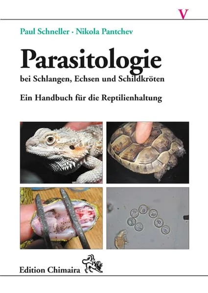 Parasitologie bei Schlangen, Echsen und Schildkröten: Ein Handbuch für die Reptilienhaltung (Frankfurter Beiträge zur Naturkunde)